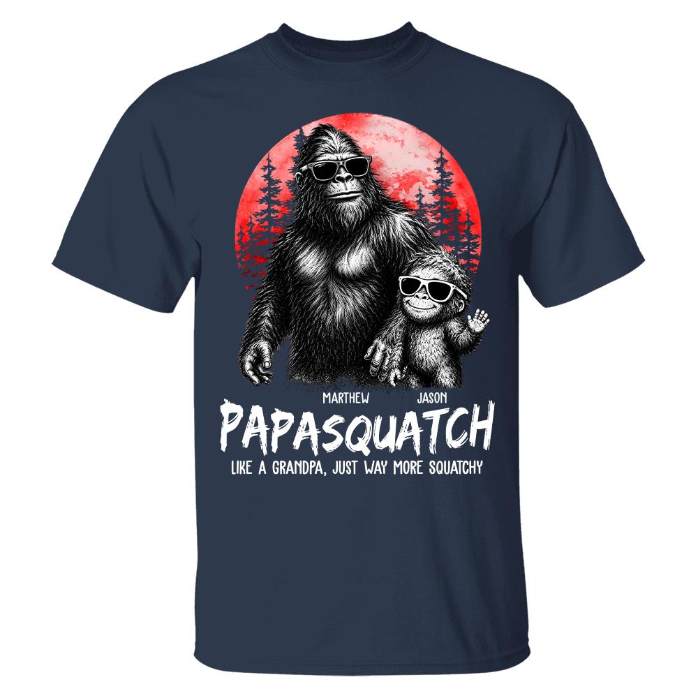 Personalized Papasquatch, Like A Grandpa, Just Way More Squatchy T-Shirt Father Day Gifts for Dad Funny Papa Tshirt Cool Daddy Bigfoot Tee, Red Moon Style Hv01