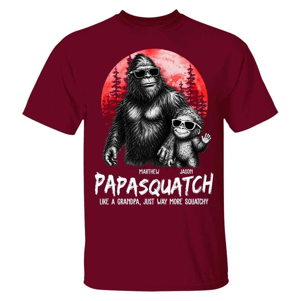 Personalized Papasquatch, Like A Grandpa, Just Way More Squatchy T-Shirt Father Day Gifts for Dad Funny Papa Tshirt Cool Daddy Bigfoot Tee, Red Moon Style Hv01