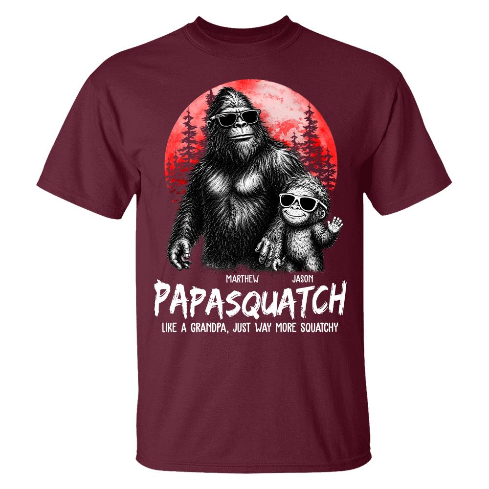 Personalized Papasquatch, Like A Grandpa, Just Way More Squatchy T-Shirt Father Day Gifts for Dad Funny Papa Tshirt Cool Daddy Bigfoot Tee, Red Moon Style Hv01