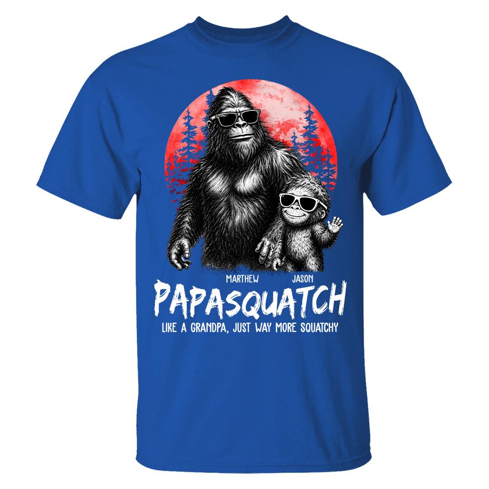 Personalized Papasquatch, Like A Grandpa, Just Way More Squatchy T-Shirt Father Day Gifts for Dad Funny Papa Tshirt Cool Daddy Bigfoot Tee, Red Moon Style Hv01