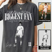I'll Always Be Your Biggest Fan - Washed Tee Retro Bootleg Shirt For Soccer Players New T24