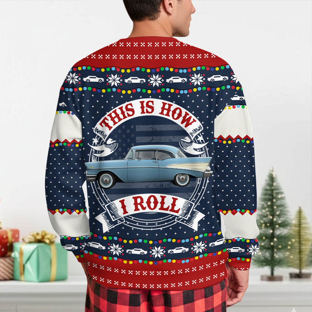 Oh What Fun It Is To Ride - This Is How I Roll - Custom Photo Car Ugly Sweater A2110 Hv01
