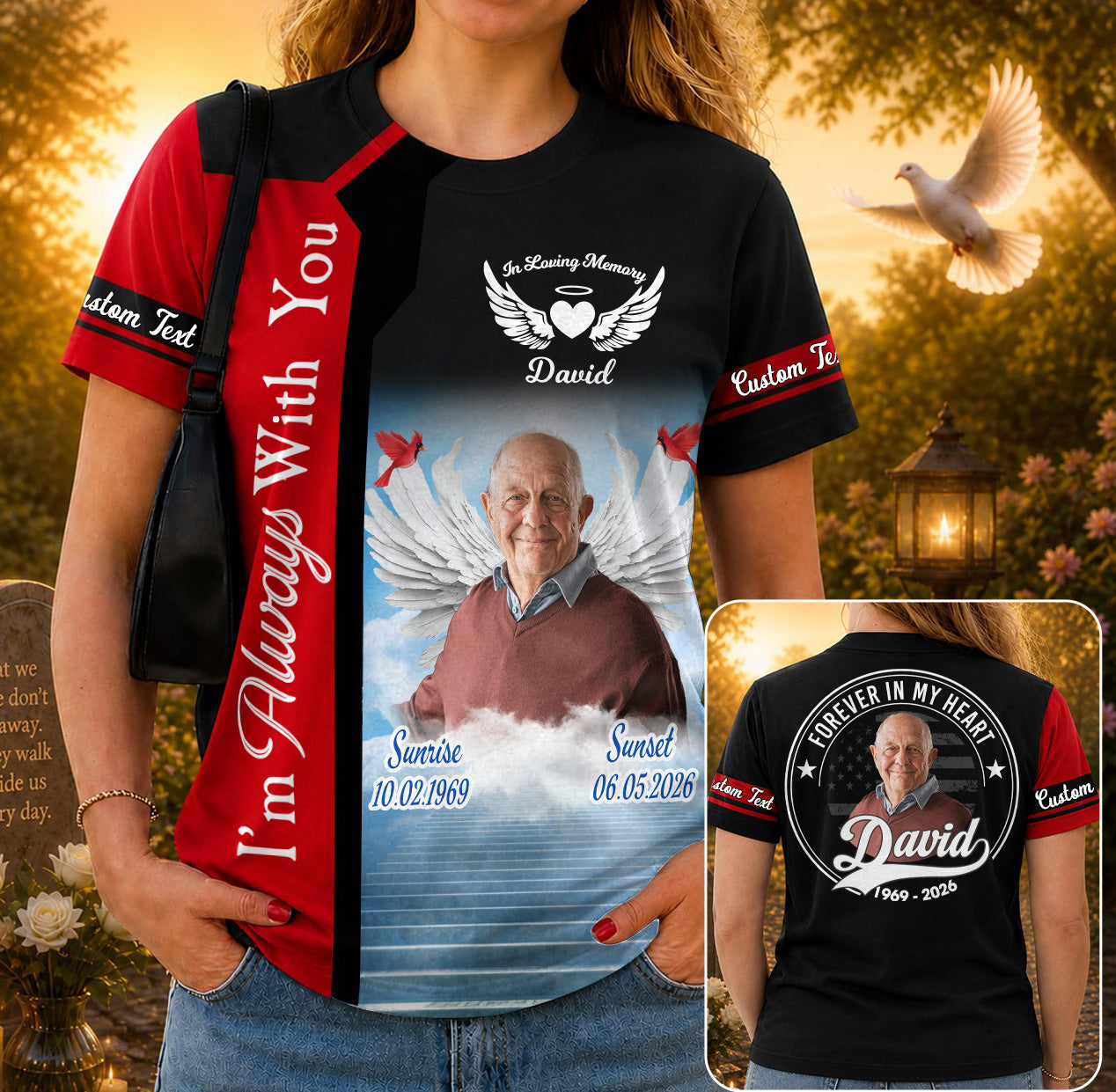 I Am Always With You Personalized Memorial Shirt Custom Upload Photo In Loving Memory Shirt T1807 T24