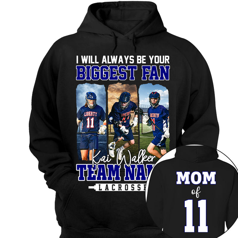 I Will Always Be Your Biggest Fan, Personalized Shirt For Lacrosse Mom Sport Family NA04 Li29