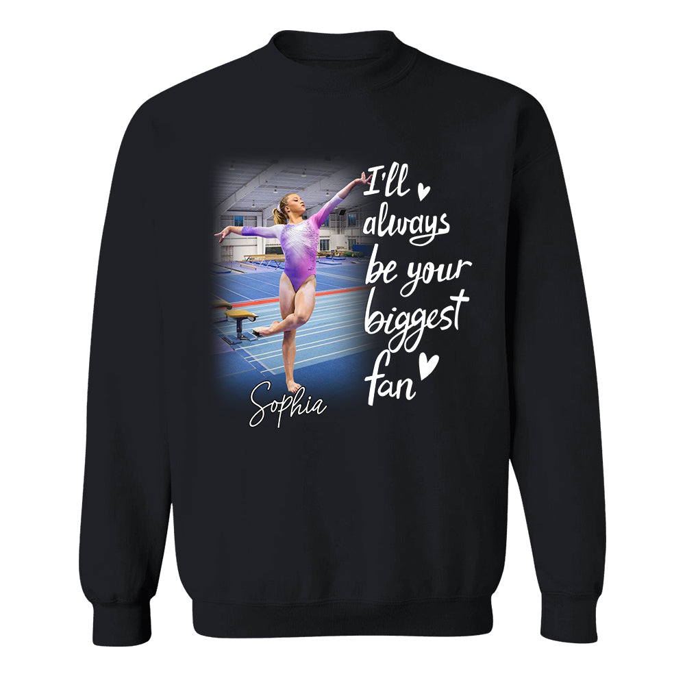 I'll Always Be Your Biggest Fan Personalized Gift For Gymnast Family A2110 TH23
