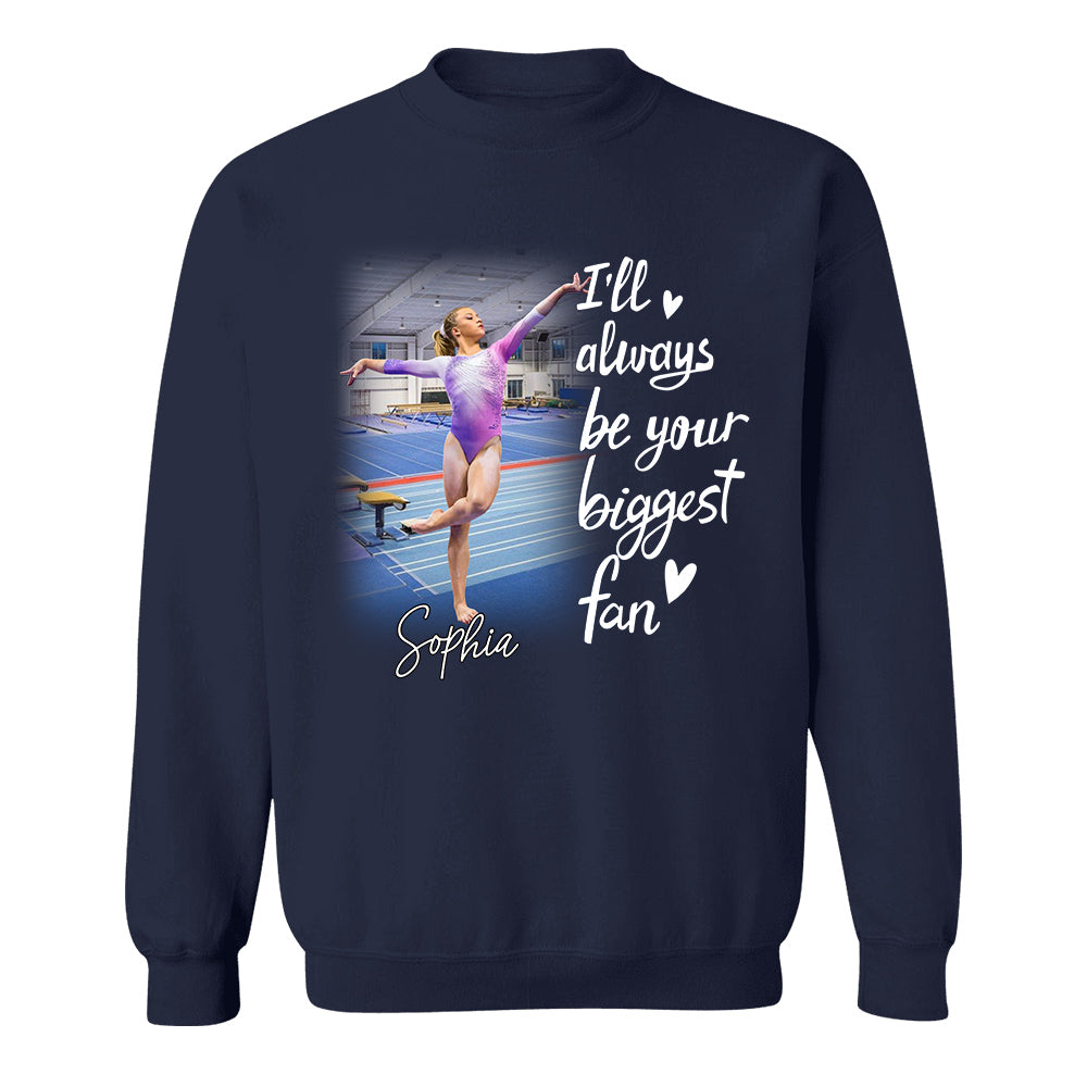 I'll Always Be Your Biggest Fan Personalized Gift For Gymnast Family A2110 TH23
