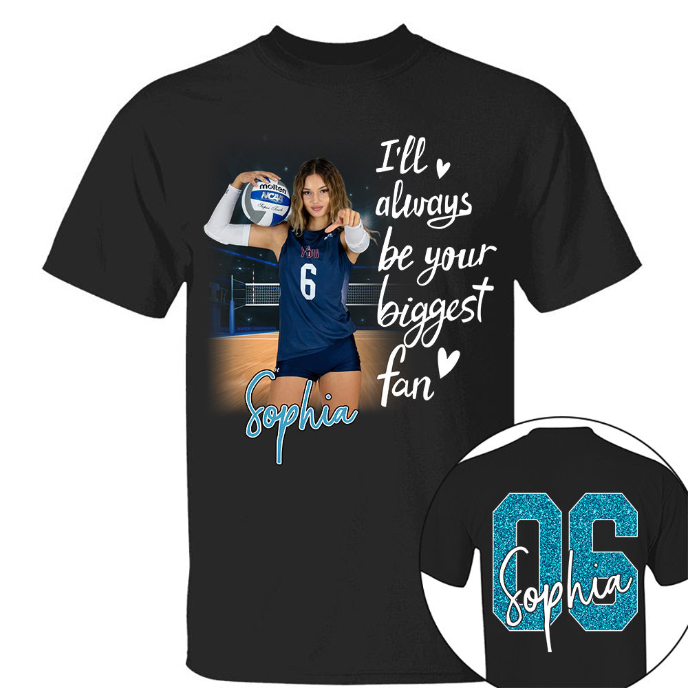 I'll Be Your Biggest Fan Personalize Volleyball Shirt For Volleyball Mom Grandma Sport Family T1807 Li29