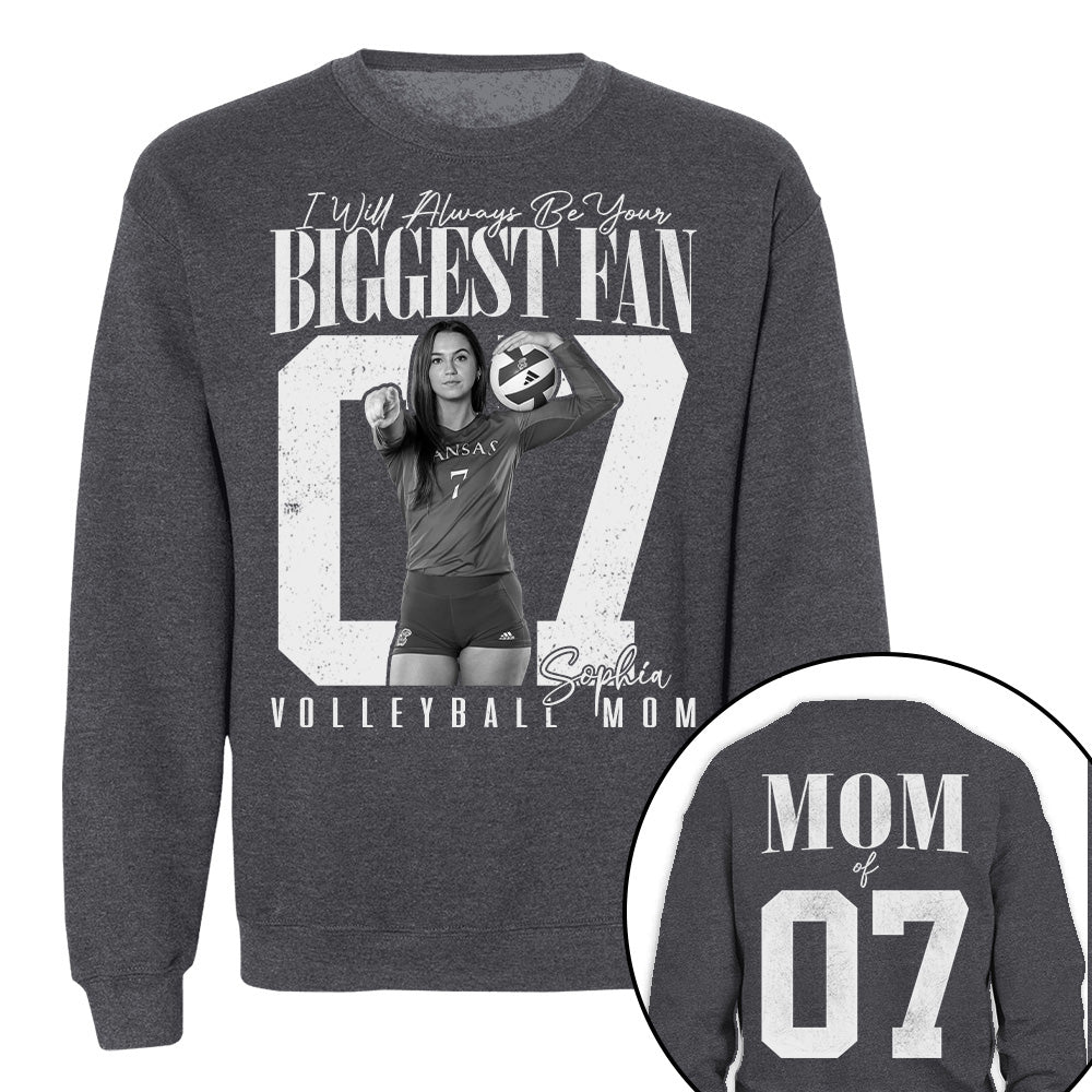 Volleyball Mom - I'll Always Be Your Biggest Fan - Custom Photo Player Volleyball Shirt T1807 T24