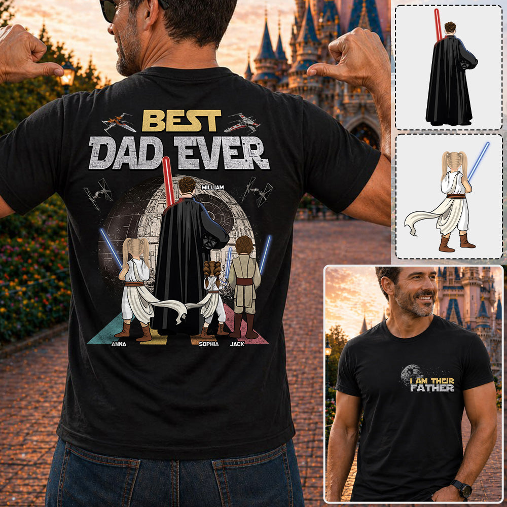 I Am Their Father Best Dad Ever - Personalized Shirt - Gift For Dad, Father's Day 2026 T1807 T24
