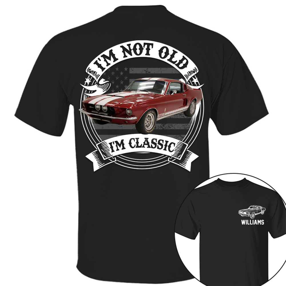 I'm Not Old I'm Classic Mustang Fastback Graphic Personalized Car's Photo Quarter Shirt