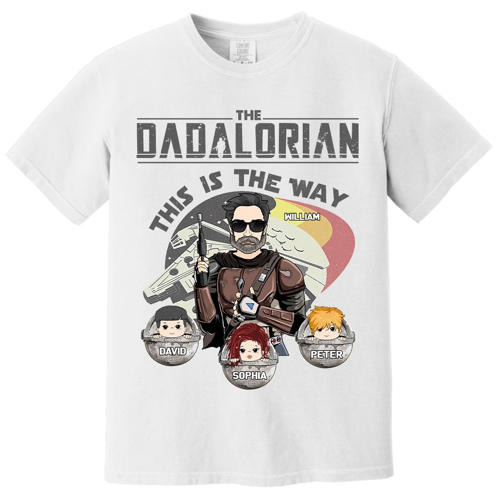 The Dadalorian This Is The Way Personalized Shirt Gift For Dad - Custom Father's Day Gift 2026 Vr3 Hv01