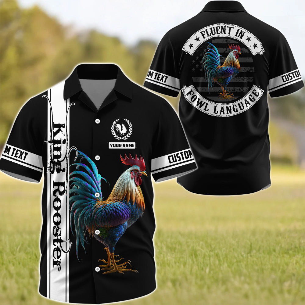 Fluent in Fowl Language, Personalized Rooster Shirt, Gift For Rooster Lover T1807 Pt99