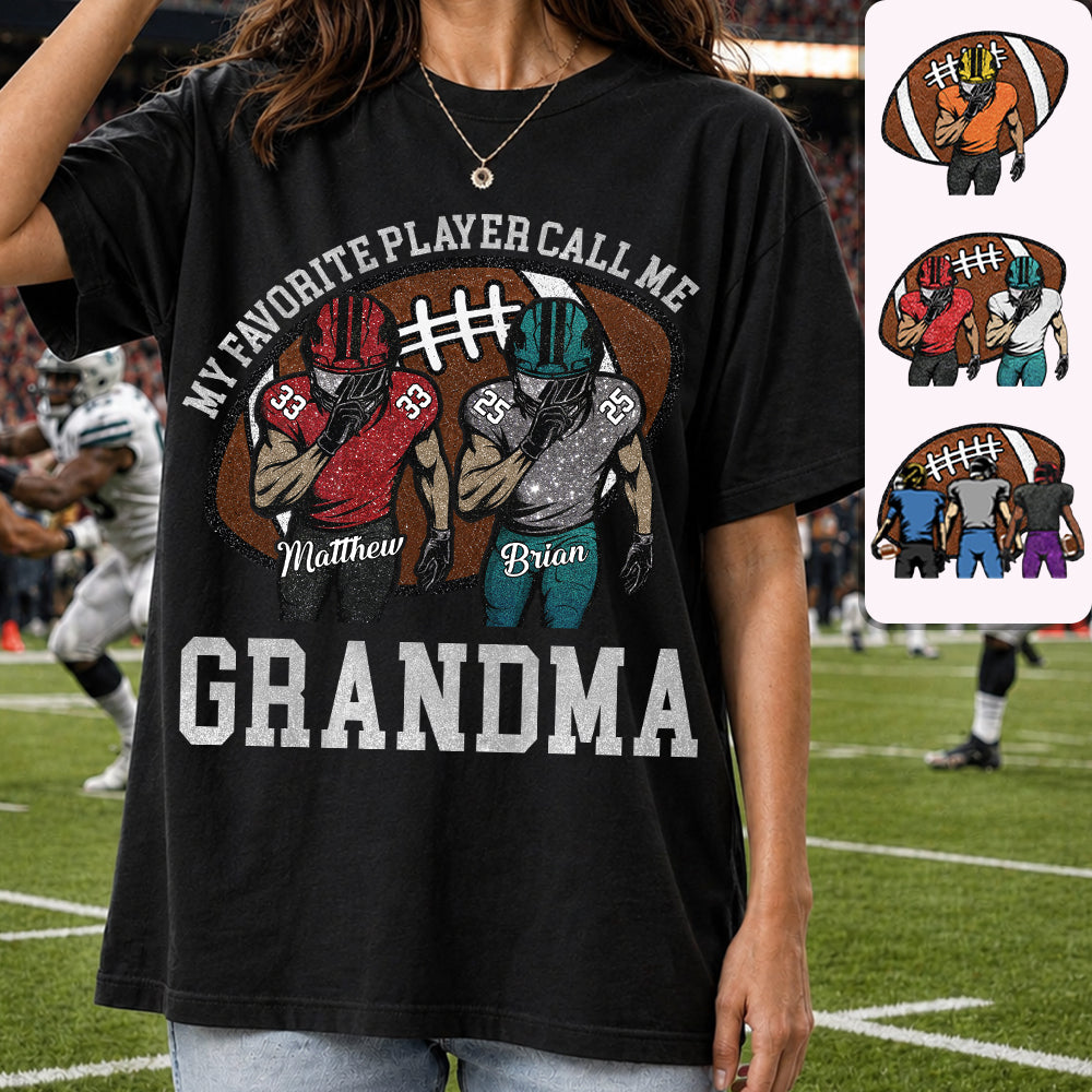 My Favorite Player Call Me Mom Grandma Personalized Football Mom Grandma Shirt Gift For Sport Family T1807 TH23