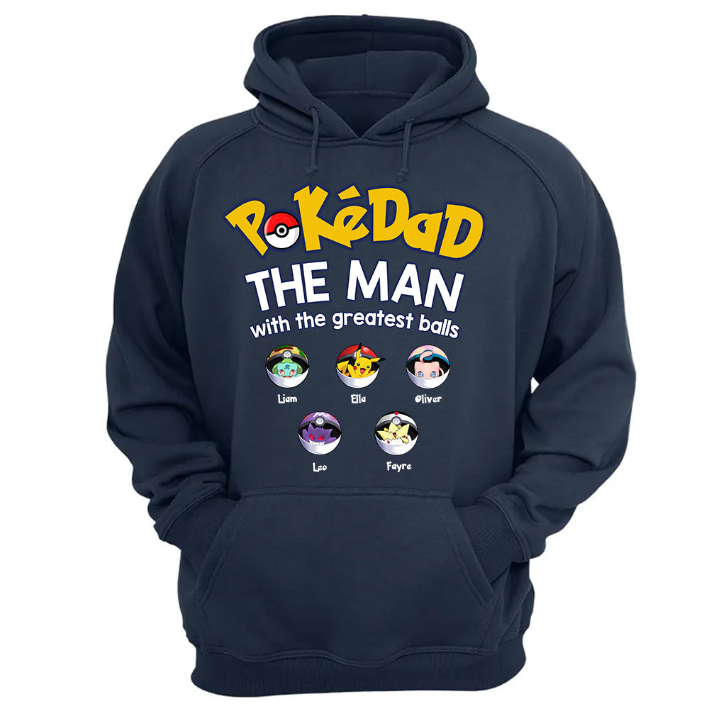 PokeDad The Man With The Greatest Balls, Personalized Pokemon Dad Shirt with Custom Kids Name, Gift For Dad, Gift For Grandpa MI209 TH23