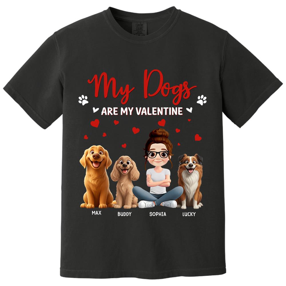 My Dog Is My Valentine, Personalized Shirt For Dog Mom, Dog Dad, Gift For Dog Lover T1807 Hv01