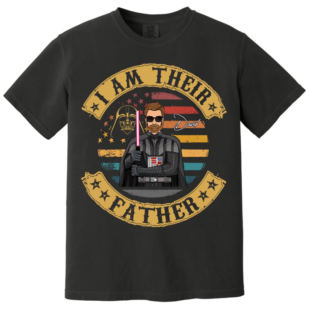 I Am Their Father - Personalized Shirt Custom Nickname Gift For Dad T1807 Hv01