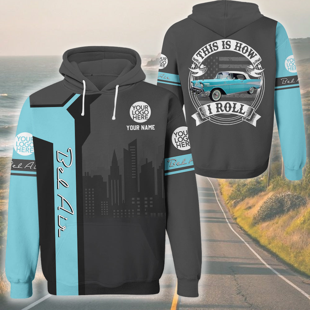 This Is How I Roll - Custom Photo Car Hoodie - Personalized Name Classic Car Shirt A2110 Pt99