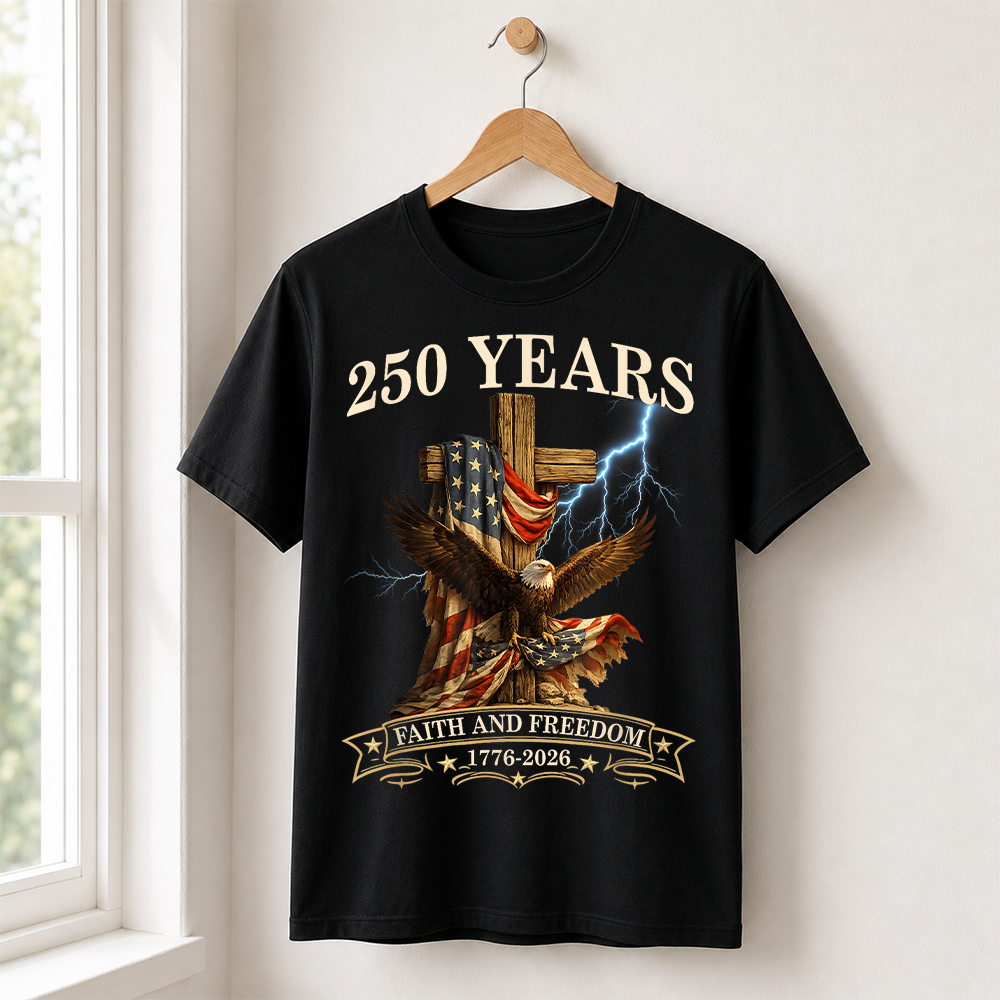 Faith and Freedom USA 250th Anniversary T-Shirt, Christian Patriotic 4th of July Tee Hv01