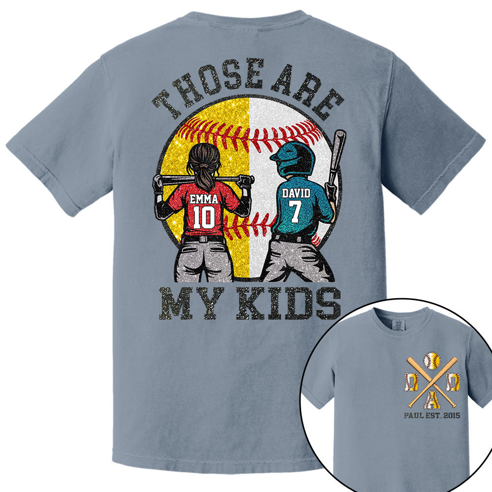 Those Are My Kids Custom Baseball Softball Dad Shirt With Kids Number and Name Gift For Dad, Father's Day T1807 VH01
