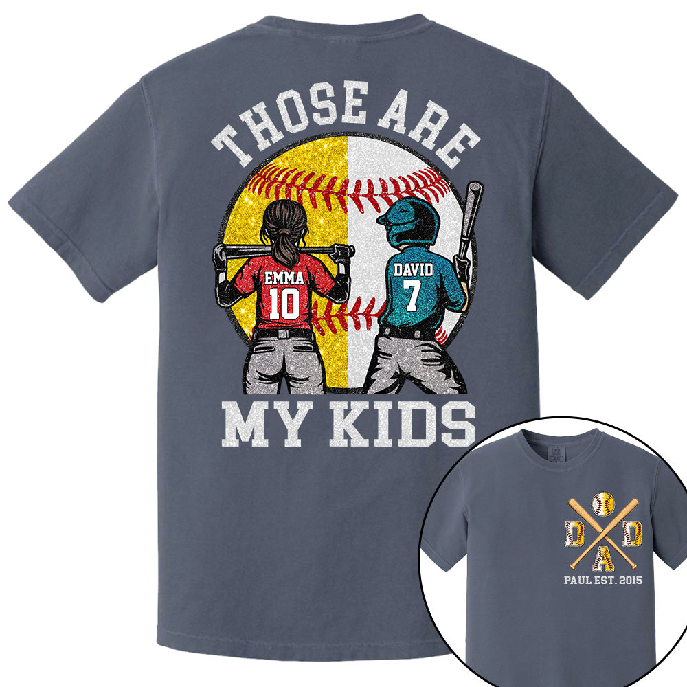 Those Are My Kids Custom Baseball Softball Dad Shirt With Kids Number and Name Gift For Dad, Father's Day T1807 VH01