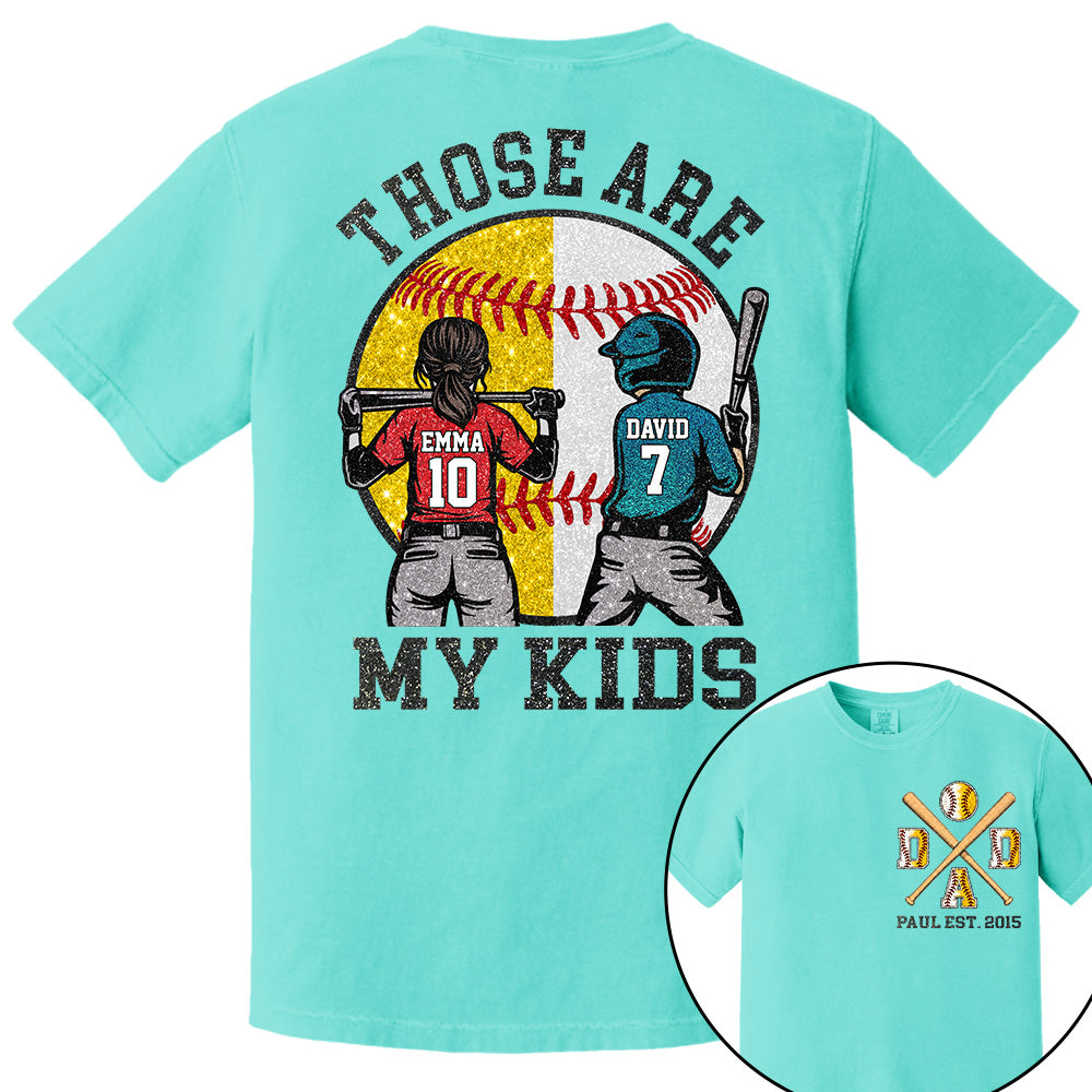 Those Are My Kids Custom Baseball Softball Dad Shirt With Kids Number and Name Gift For Dad, Father's Day T1807 VH01
