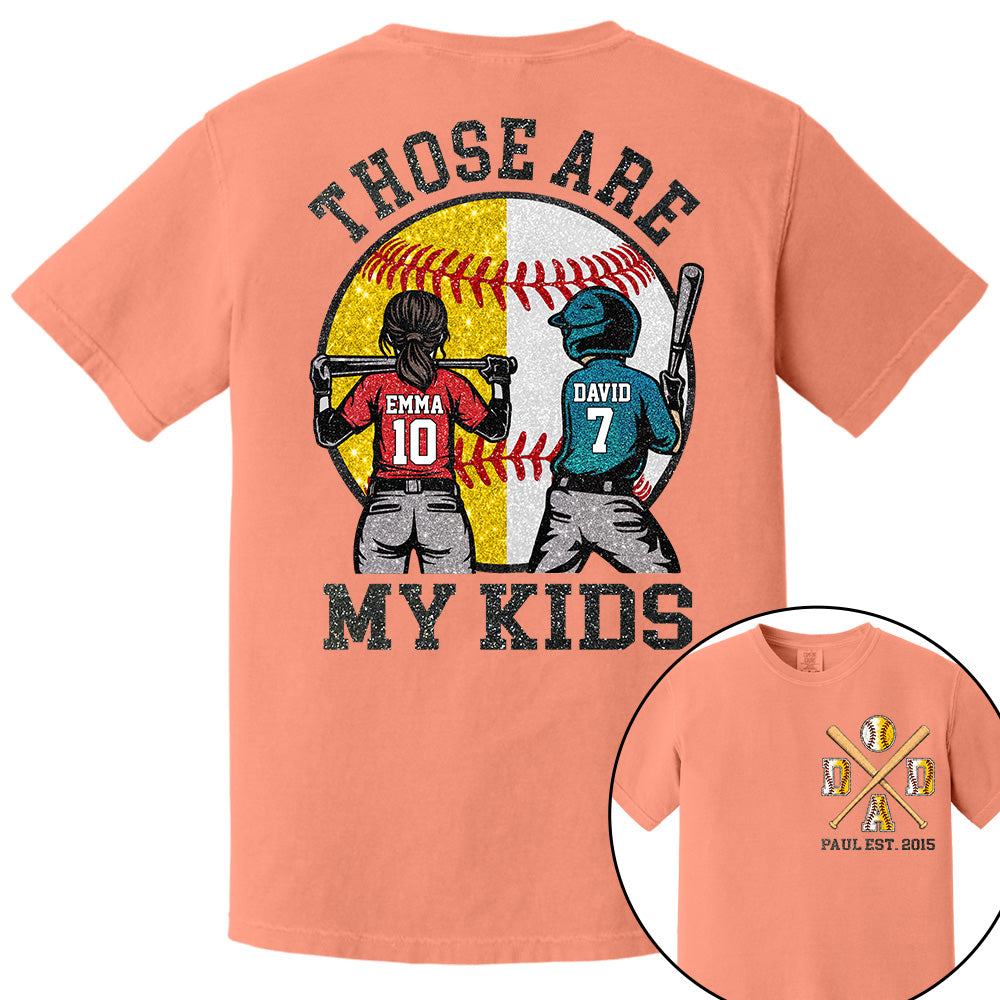 Those Are My Kids Custom Baseball Softball Dad Shirt With Kids Number and Name Gift For Dad, Father's Day T1807 VH01