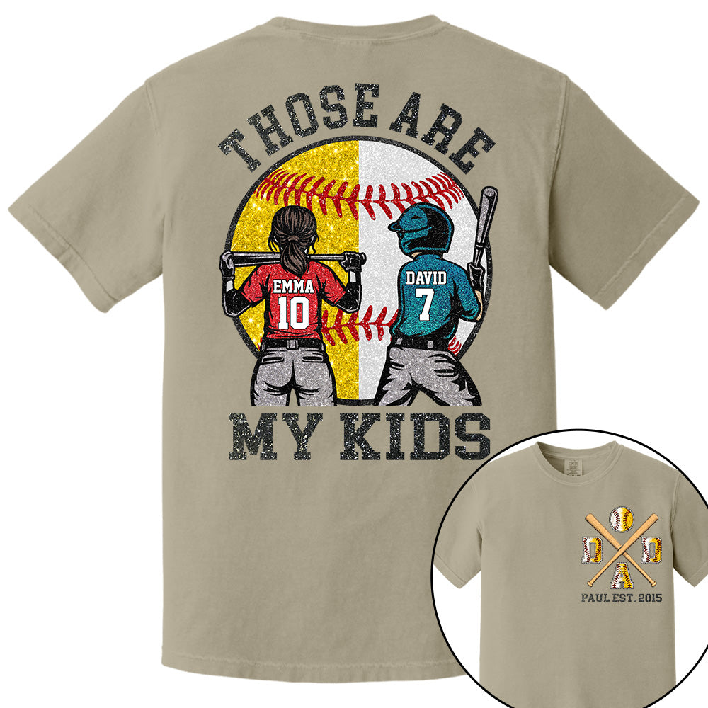 Those Are My Kids Custom Baseball Softball Dad Shirt With Kids Number and Name Gift For Dad, Father's Day T1807 VH01