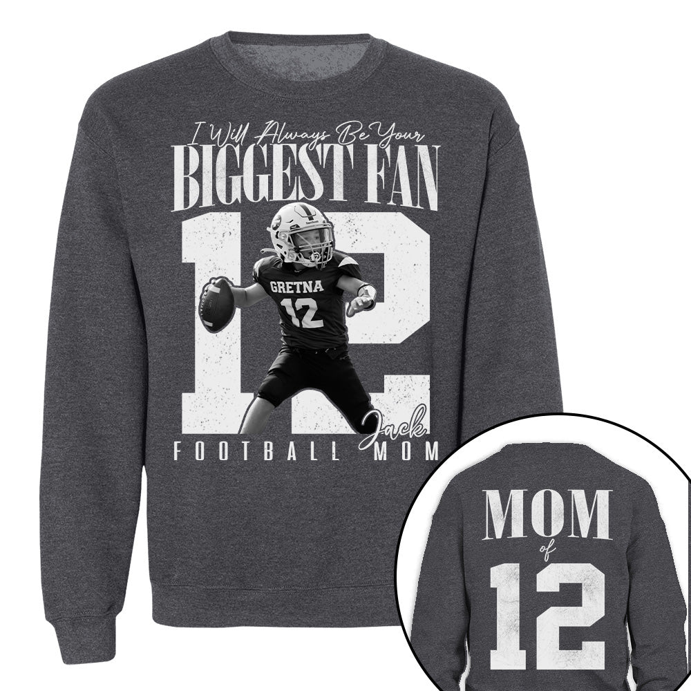 Football Mom - I'll Always Be Your Biggest Fan - Custom Photo Player Football Shirt T1807 T24
