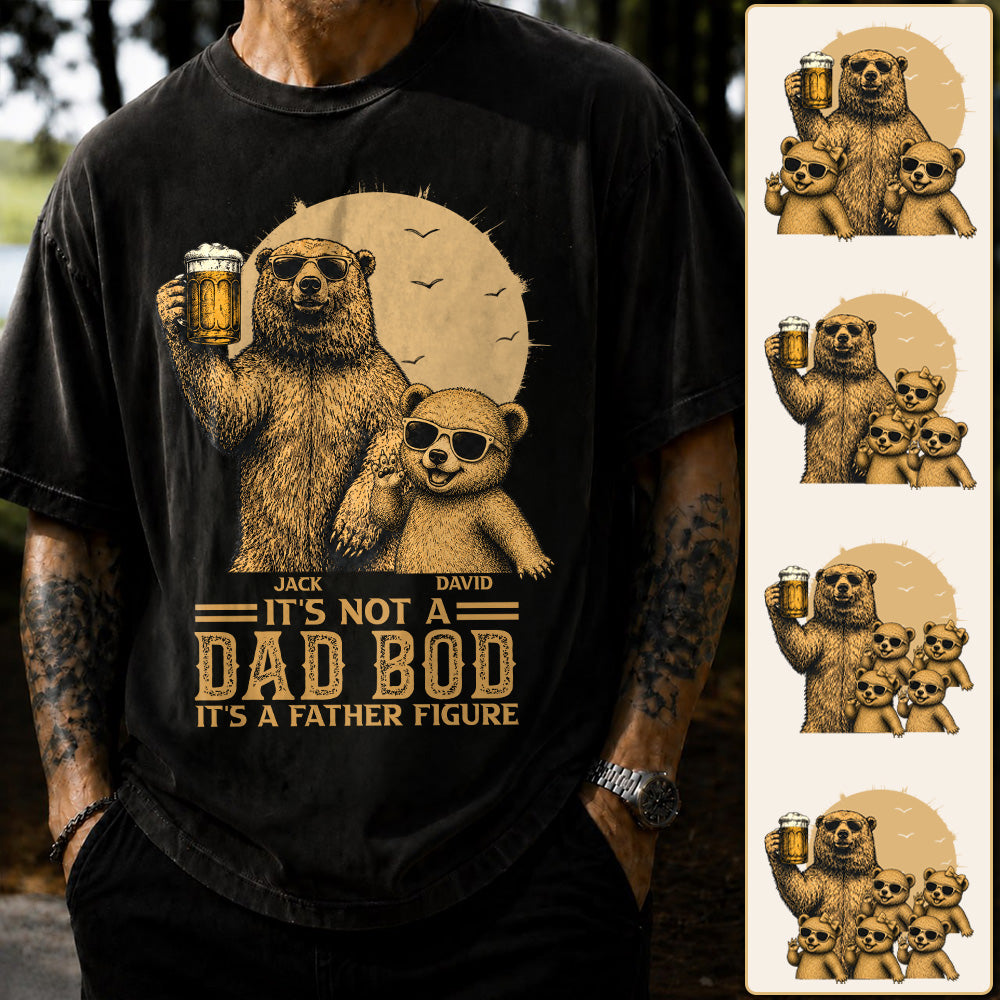 Personalized It's Not A Dad Bod It's A Father Figure Shirt, Father's Day - Papa Bear And Cubs, Gift For Dad Vr2 Pt99