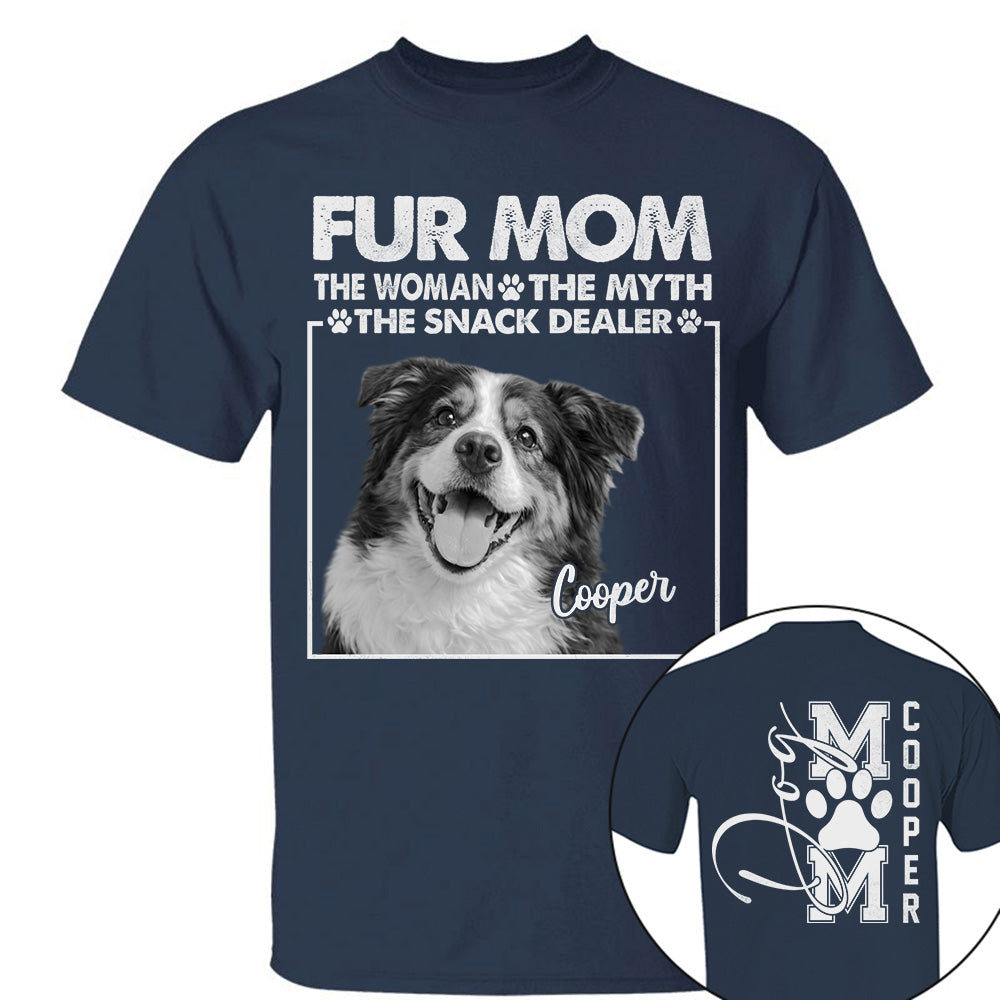 Personalied Fur Mom The Woman The Myth The Snack Dealer Shirt, Dog Mom Shirt, Gift For Dog Lovers T1807