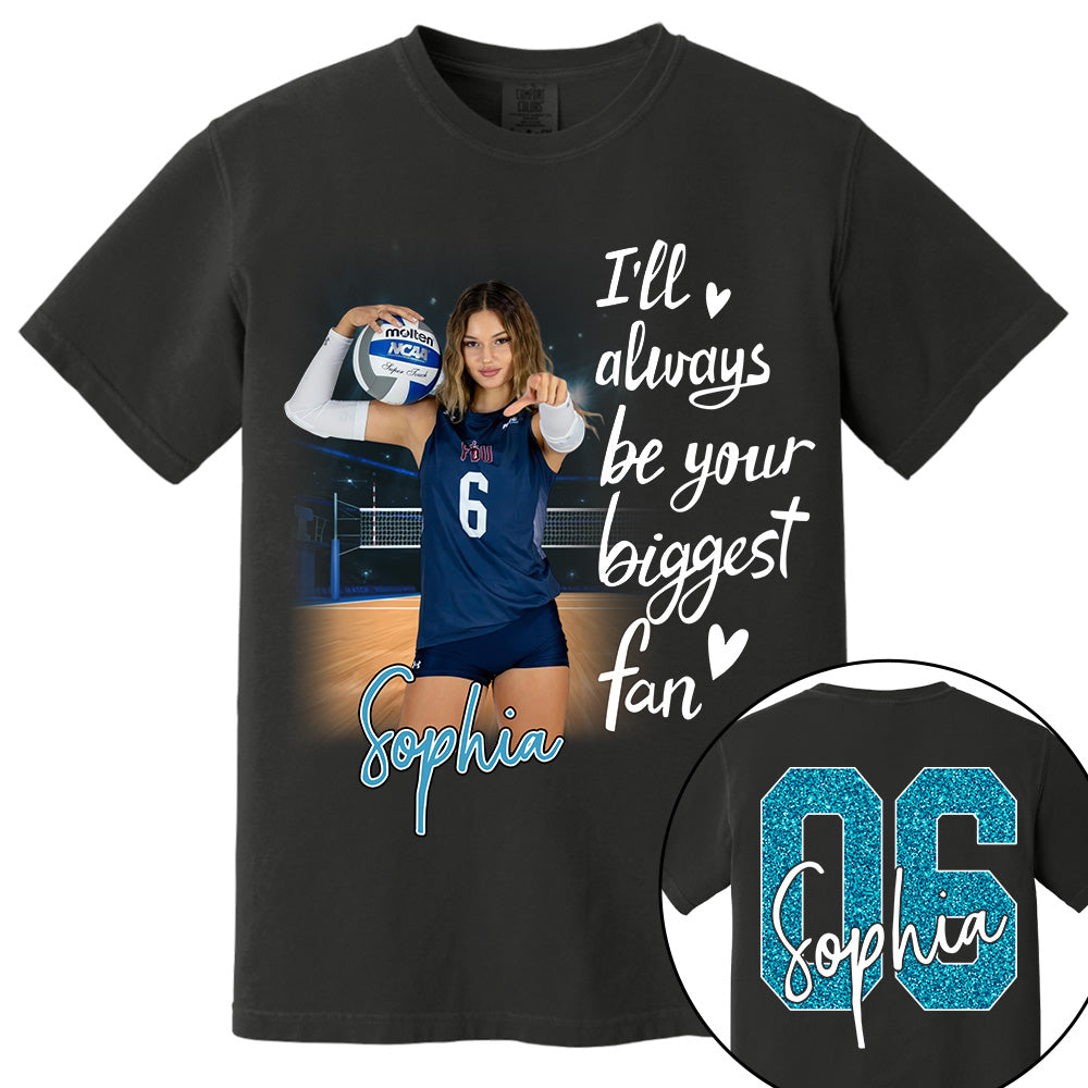 I'll Be Your Biggest Fan Personalize Volleyball Shirt For Volleyball Mom Grandma Sport Family T1807 Li29