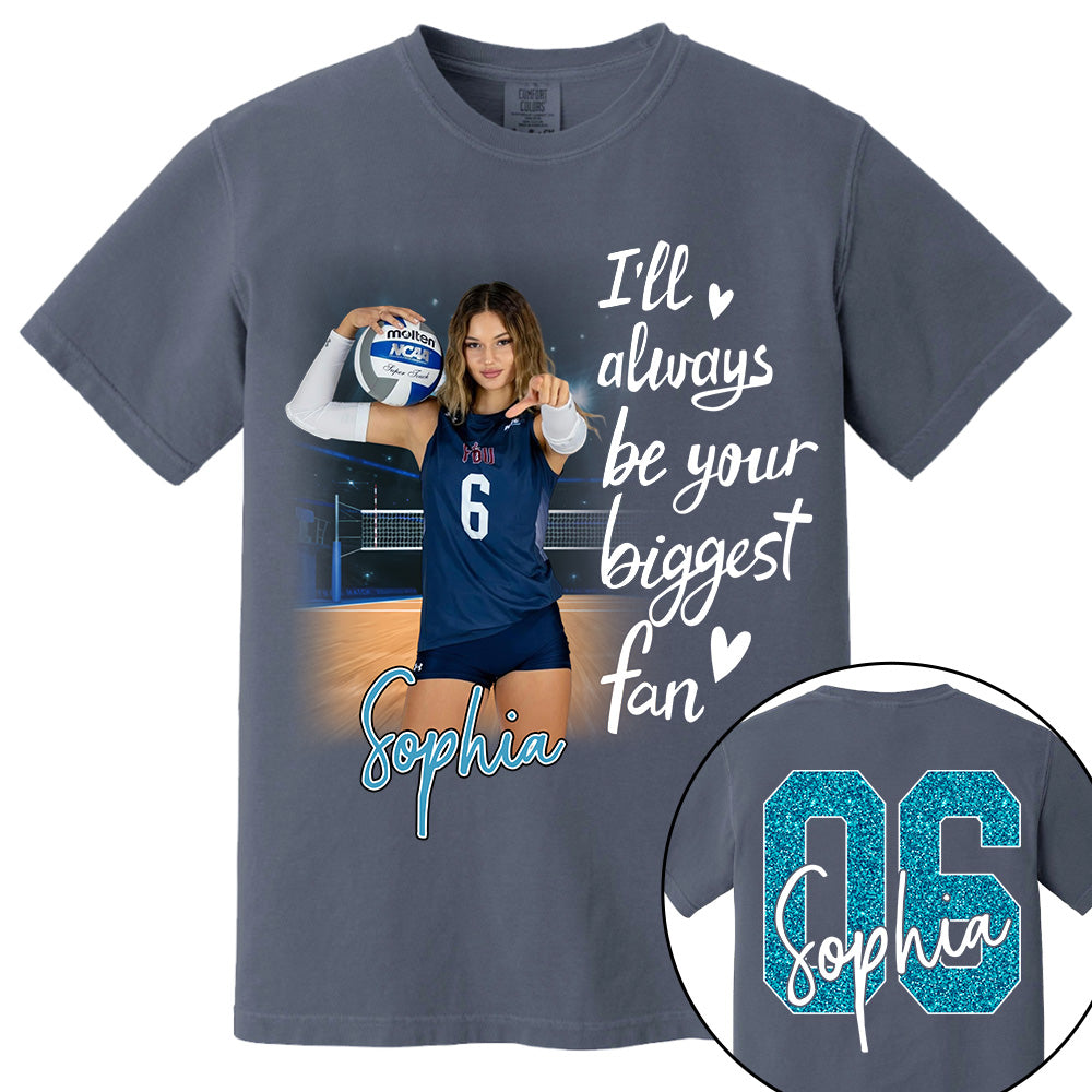 I'll Be Your Biggest Fan Personalize Volleyball Shirt For Volleyball Mom Grandma Sport Family T1807 Li29