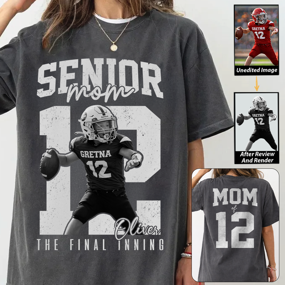 Senior Football Mom Shirt, The Final Inning, Custom Photo Player Football Mom Shirt, Senior Football Mom Gift T1807