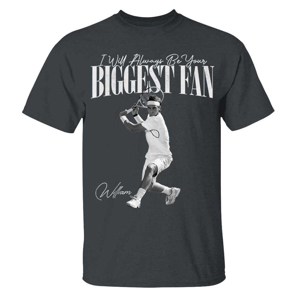 I'll Always Be Your Biggest Fan - Washed Tee Retro Bootleg Shirt For Tennis Players NA04 Li29