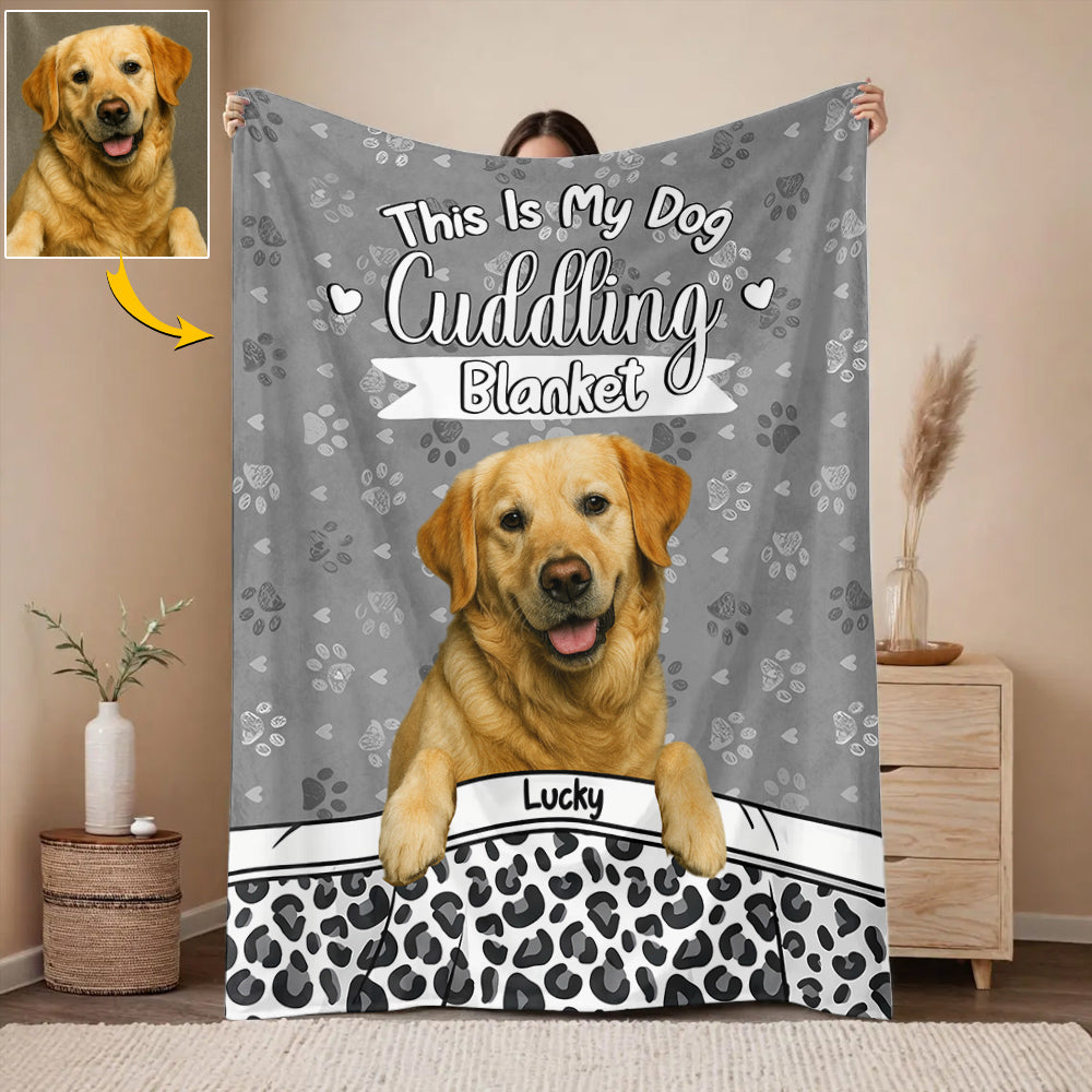 This Is My Dog Cuddling Blanket - Personalized Fleece Blanket - Gift For Pet Lover T1807