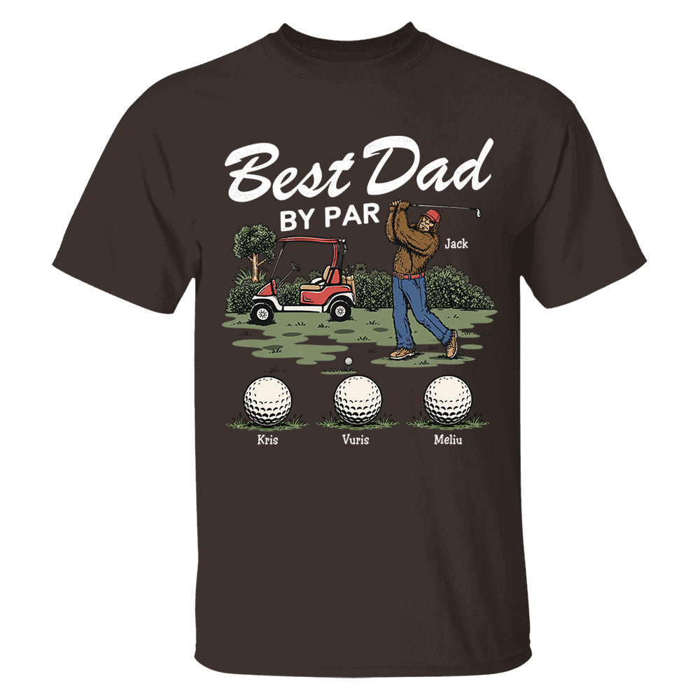 Best Dad By Par Personalized Shirt Bigfoot Golf Dad Shirt Funny Sasquatch Father's Day Gift For Golfers T1807 T24