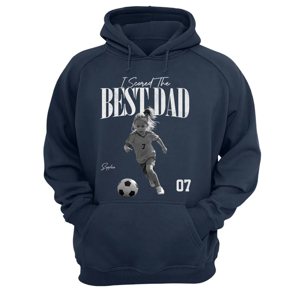 I Scored The Best Soccer Dad - Personalized Shirt, Father's Day Gift for Dad, Husband Na02 TH23