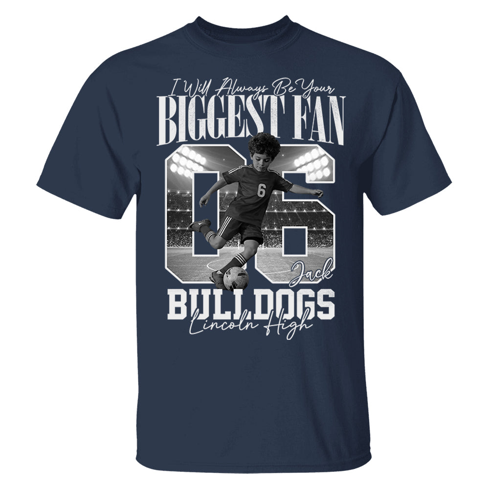 Personalized I'll Always Be Your Biggest Fan Shirt  - Washed Tee Retro Bootleg Shirt - Gift For Soccer Lovers T1807