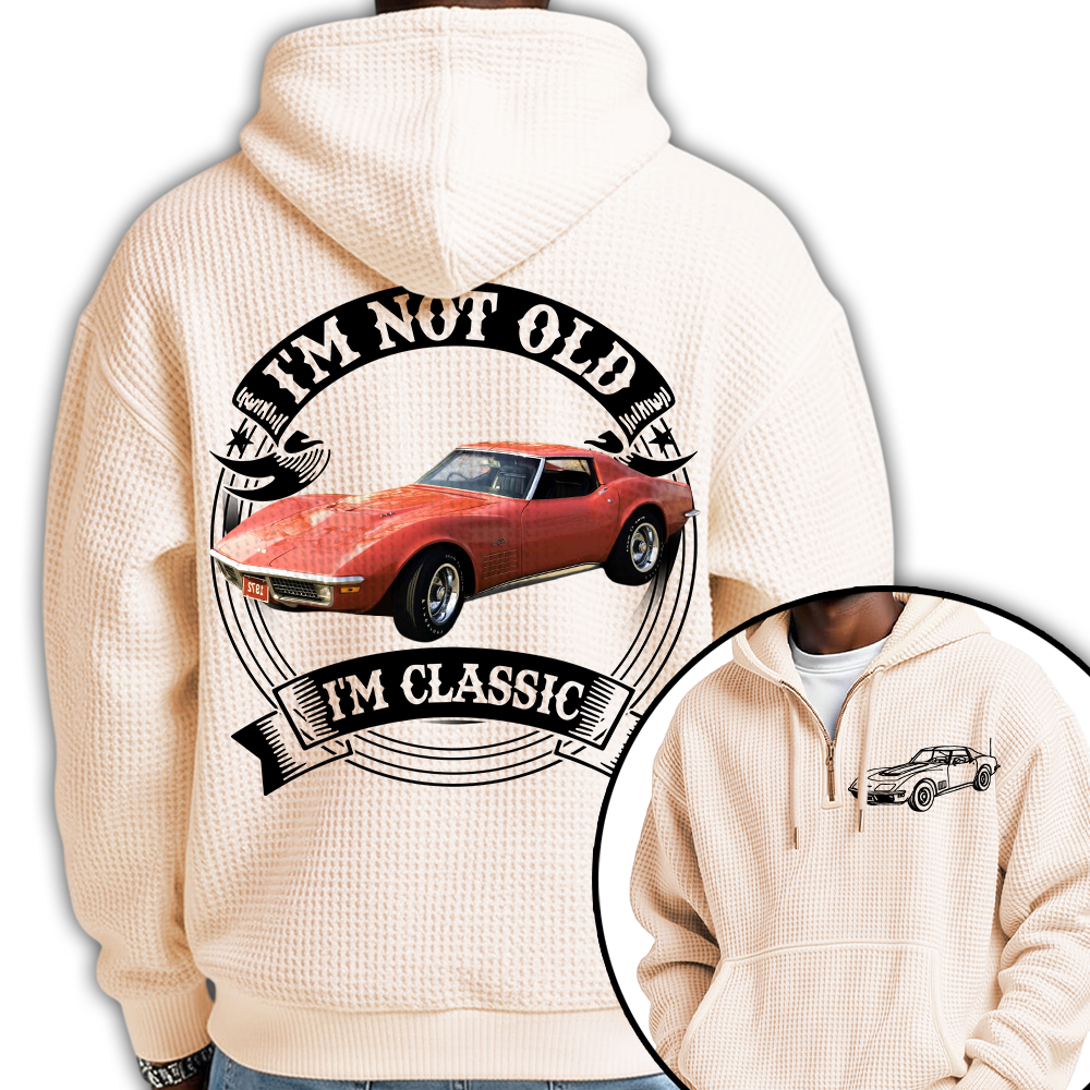 I'm Not Old I'm Classic Chevrolet Corvette C3 Stingray Graphic Personalized Car's Photo Quarter Zip Hoodie Hv01