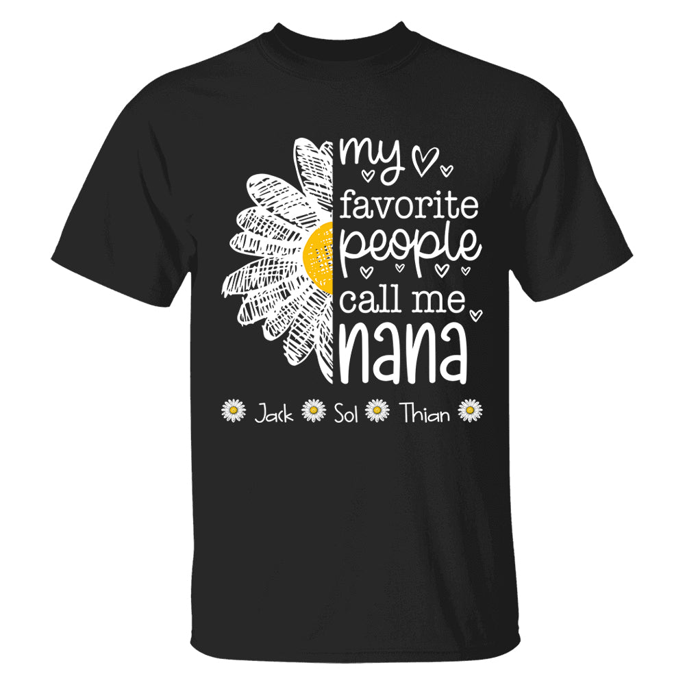 My Favorite People Call Me Nana/ Mimi/Gigi/Grandma, Personalized Grandma Shirt with Grandkids Names, Gift For Grandma, Perfect Gift for Mother's Day MI209 T24