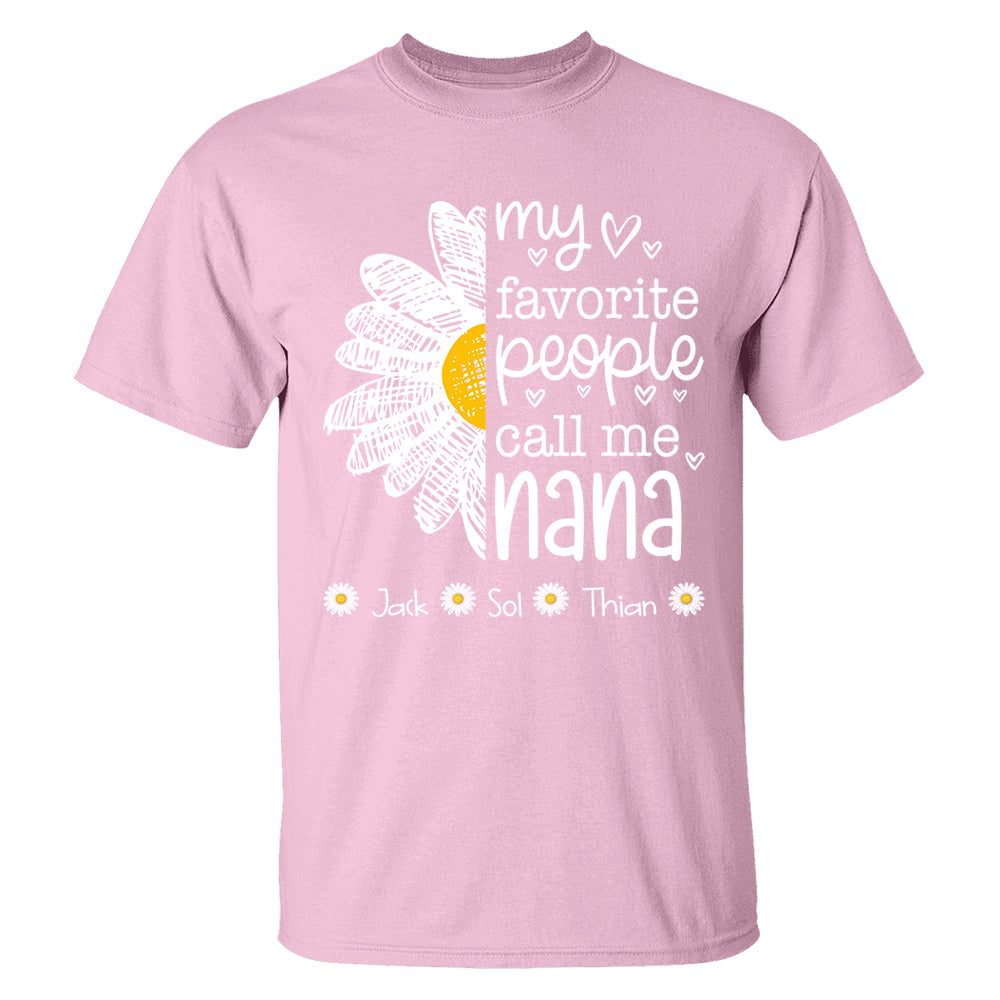 My Favorite People Call Me Nana/ Mimi/Gigi/Grandma, Personalized Grandma Shirt with Grandkids Names, Gift For Grandma, Perfect Gift for Mother's Day MI209 T24
