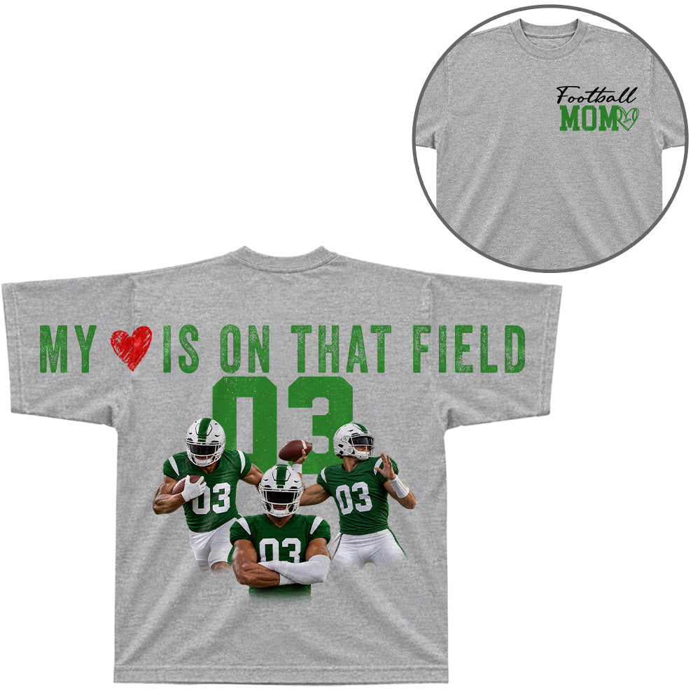 My Heart Is On That Field - Personalized Shirt For Football Mom Family - Custom Photo Backside Shirt NA04 VH01