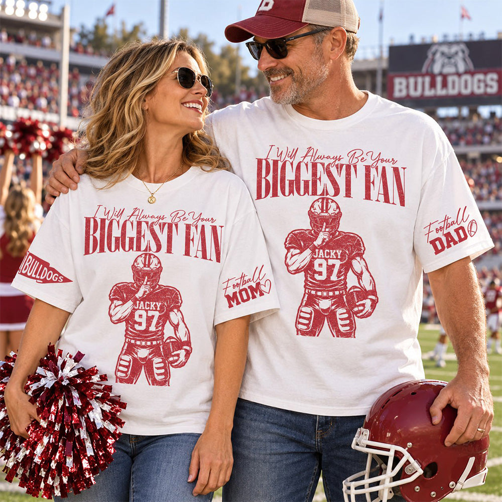 Personalized  I’ll Always Be Your Biggest Fan Shirt, Custom Team Name Number Football Mom T-Shirt, Football Mom Girl Na02 T24