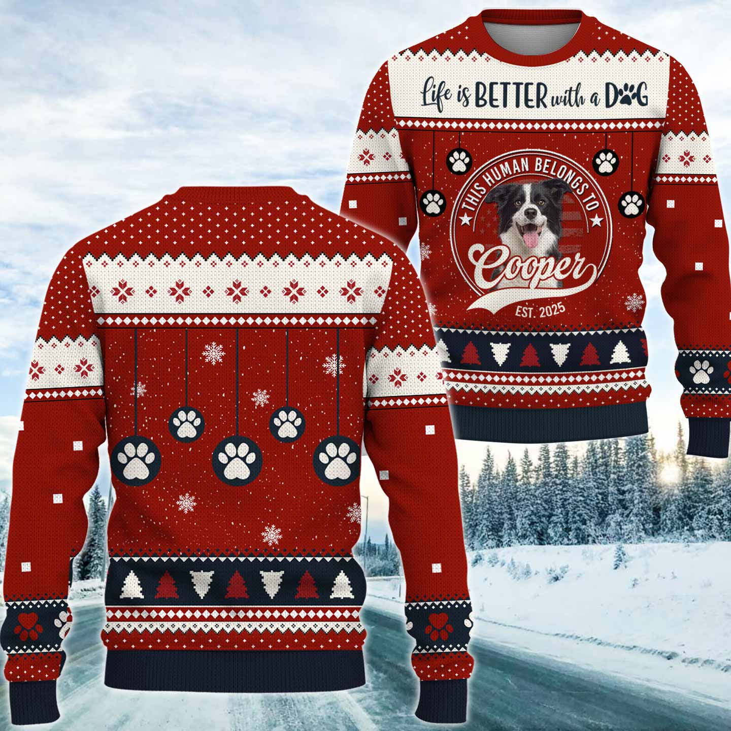 Custom Life Is Better With A Dog, Personalized Ugly Sweater, Gift For Dog Lover T1807 Pt99