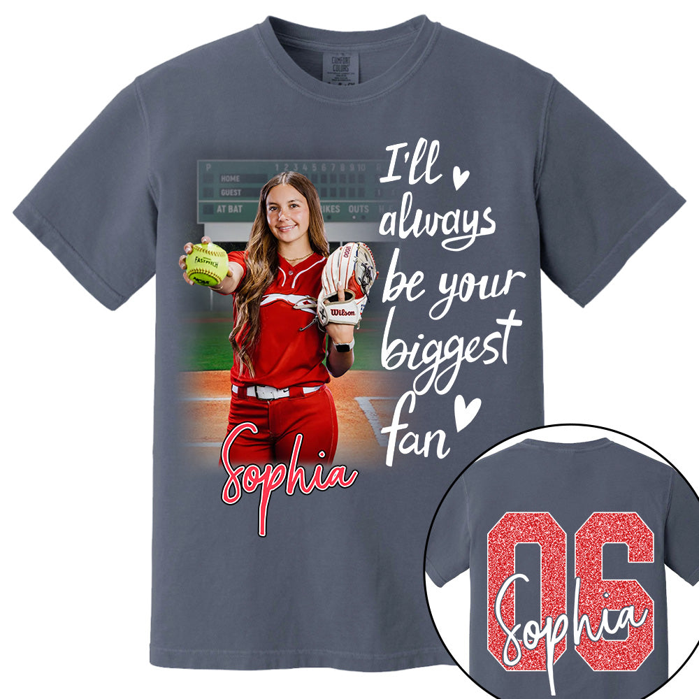 I'll Be Your Biggest Fan Personalize Softball Shirt For Softball Mom Grandma Sport Family T1807 Li29