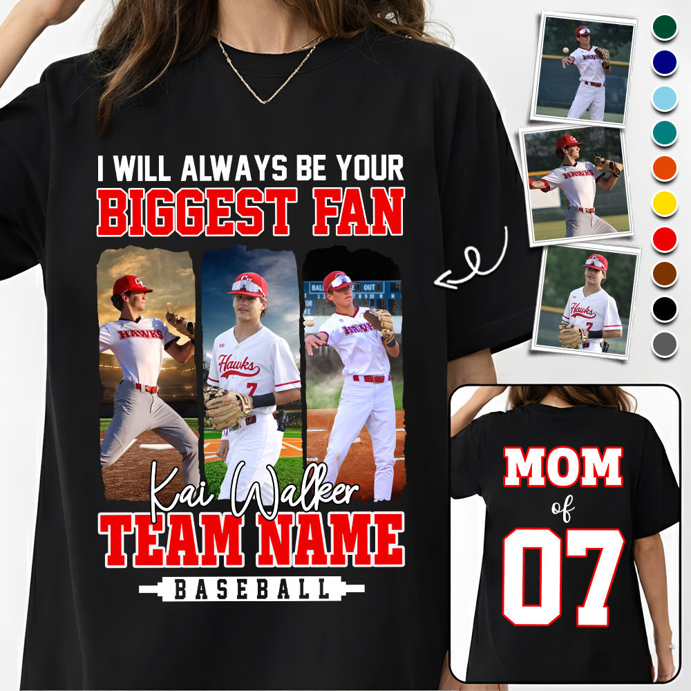 I Will Always Be Your Biggest Fan, Personalized Baseball Shirt For Baseball Mom Sport Family NA02 Li29