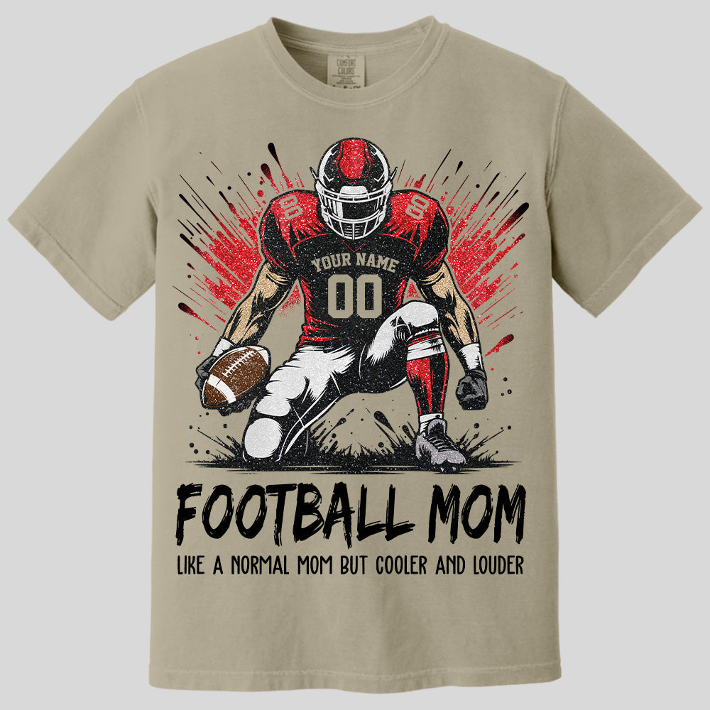 Personalized Football Mom Shirt Like A Normal Mom But Cooler And Louder Gift For Sport Family T1807 Pt99 