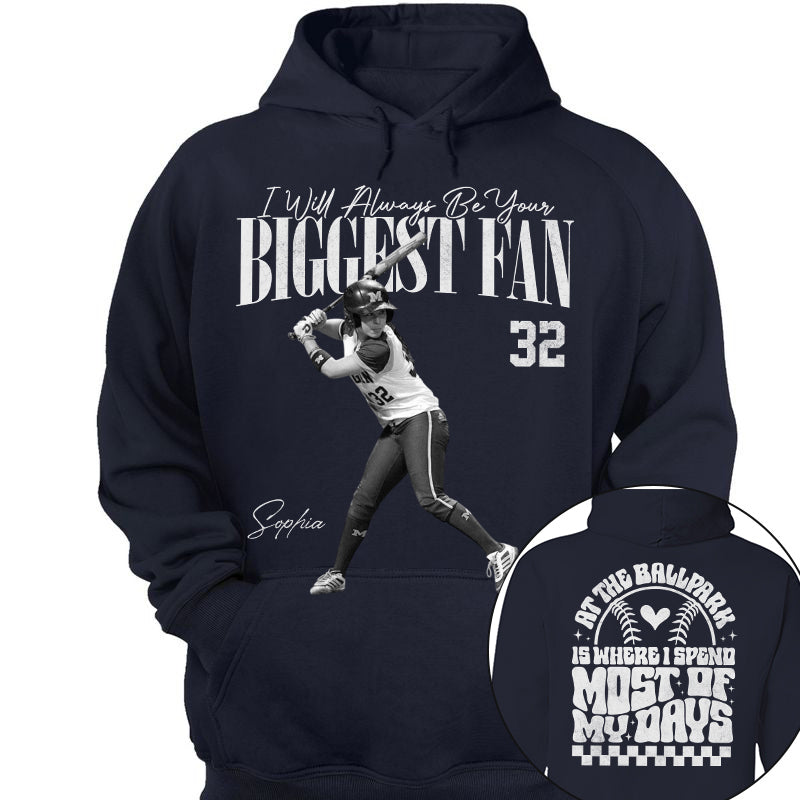 I'll Be Your Biggest Fan - At The Ballpark Is Where I Spend Most Of My Days - Personalize Softball Shirt For Softball Mom Grandma T1807