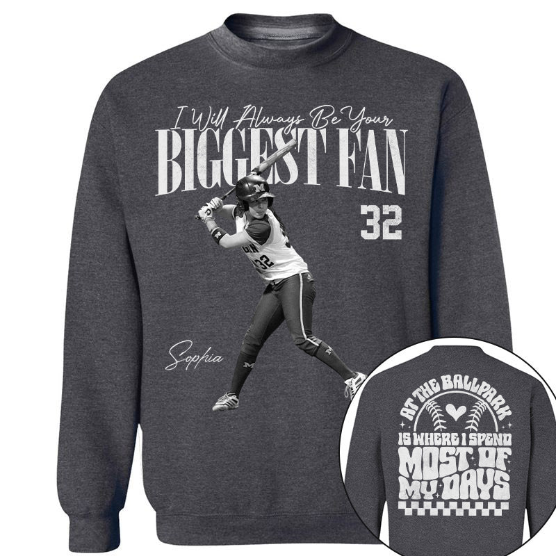 I'll Be Your Biggest Fan - At The Ballpark Is Where I Spend Most Of My Days - Personalize Softball Shirt For Softball Mom Grandma T1807