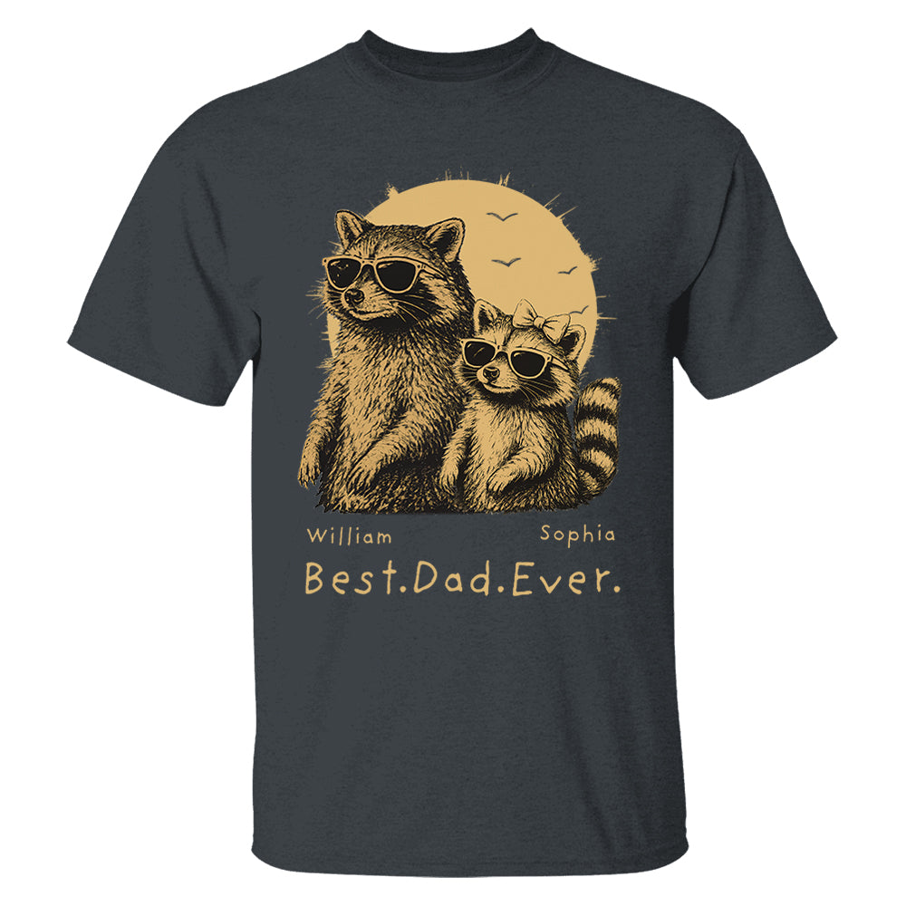 Raccoon Dad Personalized T-Shirt – Best Dad Ever Funny Papa Tee, Cool Daddy Raccoon Shirt, Father’s Day Gift for Dad Na02 Pt99